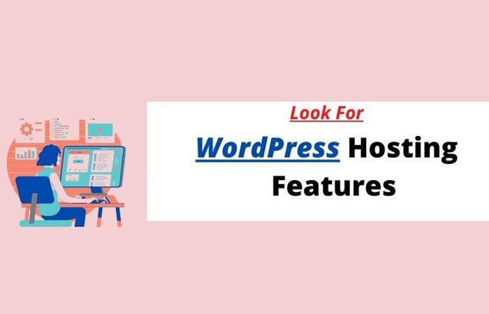 What To Look For In A WordPress Hosting Service