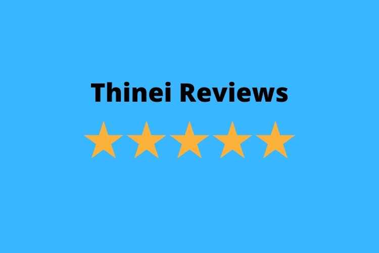 Thinei Reviews