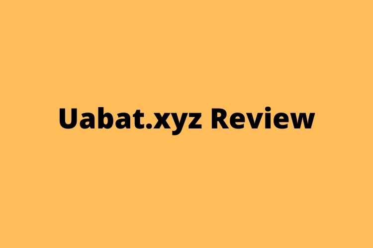 Uabat.xyz Review | check if the site is a scam or legit